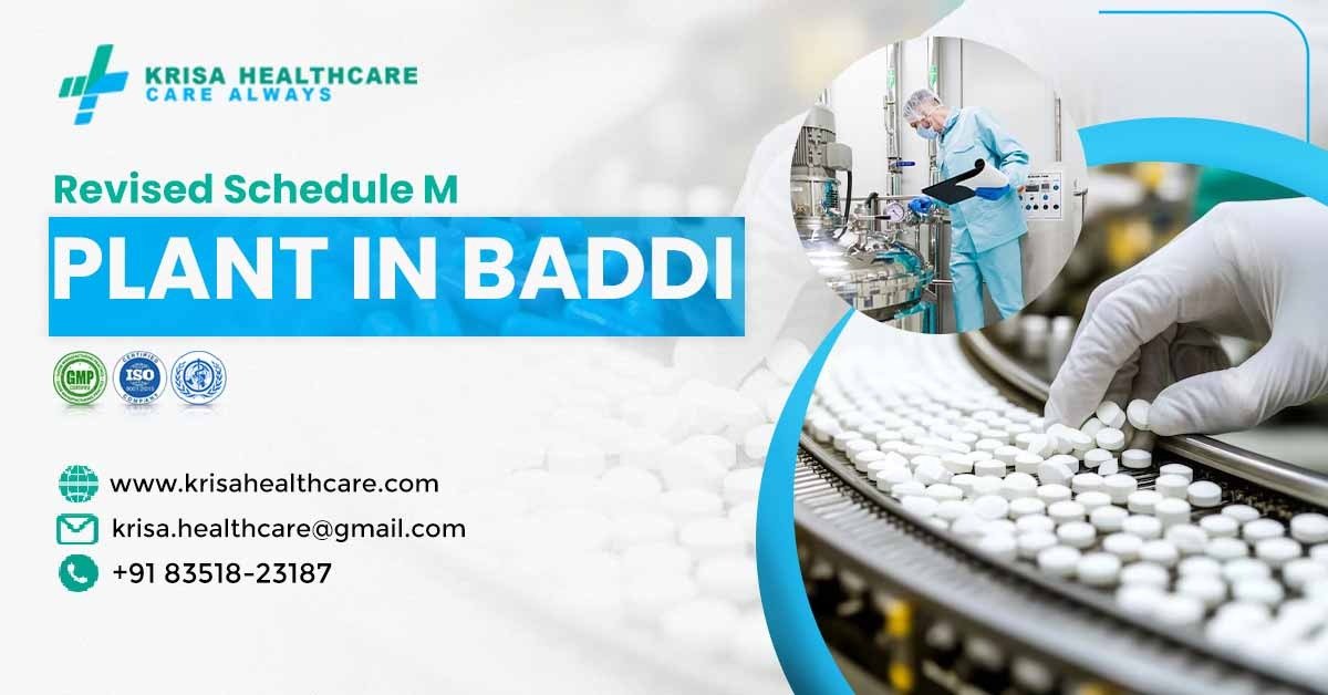 Revised Schedule M Plant in Baddi